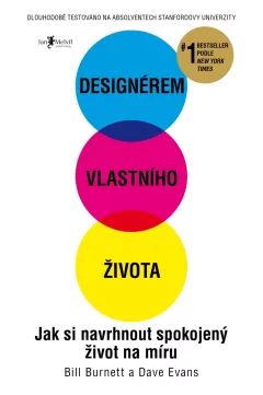 Designérem vlastního života (Jak si navrhnout spokojený život na míru)