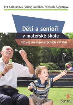 Děti a senioři v mateřské škole