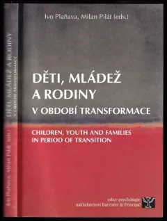 Děti, mládež a rodiny v období transformace