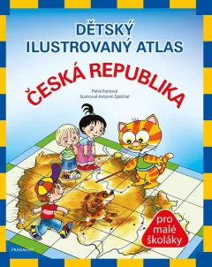Dětský ilustrovaný atlas Česká republika pro malé školáky