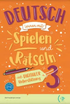 Deutsch lernen mit… Spielen und Rätseln 3 (B1-B2)