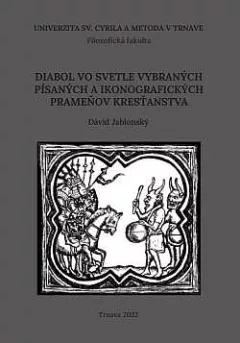 Diabol vo svetle vybraných písaných a ikonografických prameňov kresťanstva