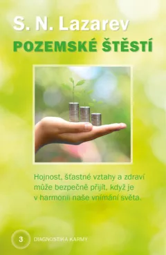 Diagnostika karmy 3 - Pozemské štěstí
