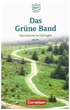 Die DaF-Bibliothek: A2-B1 - Das Grüne Band. Spurensuche in Göttingen. Lektüre