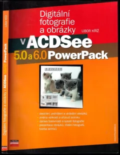 Digitální fotografie a obrázky v ACDSee 5.0 a 6.0 PowerPack