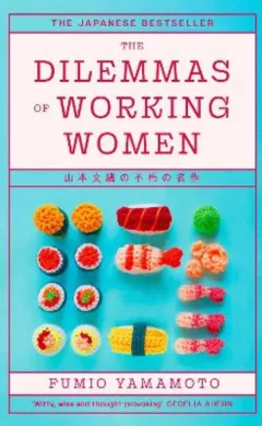 Dilemmas of Working Women