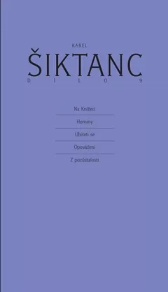 Dílo 9 - Na Knížecí, Horniny, Ubírati se, Opovážení, Z pozůstalosti