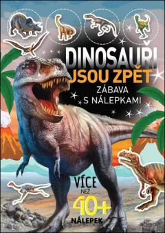 Dinosauři jsou zpěť