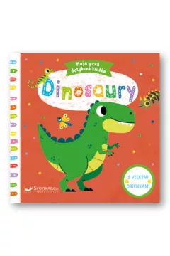 Dinosaury Moja prvá dotyková knižka