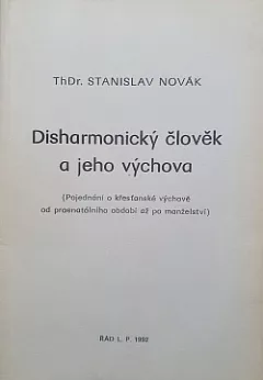Disharmonický člověk a jeho výchova