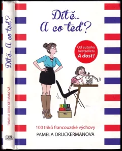 Dítě-- a co teď?