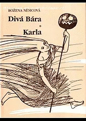 Divá Bára / Karla