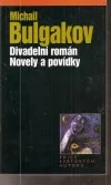 Divadelní román / Novely a povídky