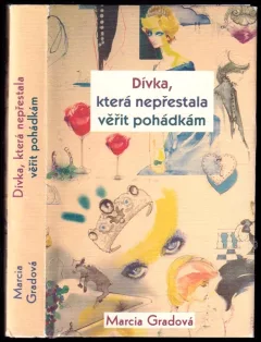 Dívka, která nepřestala věřit pohádkám