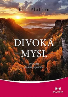 Divoká mysl - Průvodce lidskou psychikou