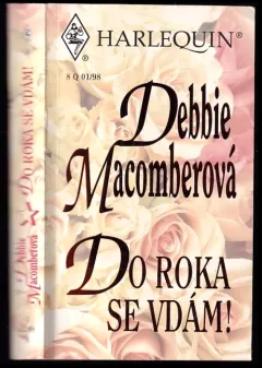 Do roka se vdám!