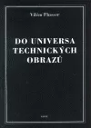 Do universa technických obrazů