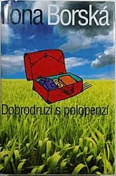 Dobrodruzi s polopenzí