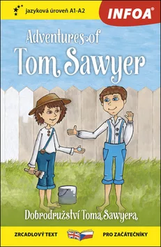 Dobrodružství Toma Sawyera / Adventures of Tom Sawyer - Zrcadlová četba (A1-A2)