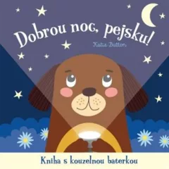 Dobrou noc, pejsku! Kniha s kouzelnou baterkou
