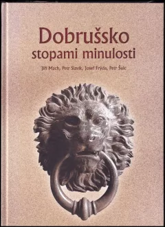 Dobrušsko stopami minulosti