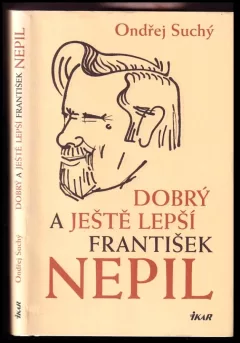 Dobrý a ještě lepší František Nepil