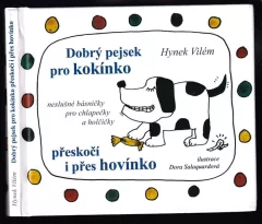 Dobrý pejsek pro kokínko přeskočí i přes hovínko