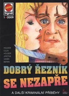 Dobrý řezník se nezapře a další kriminální příběhy