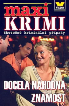 Docela náhodná známost