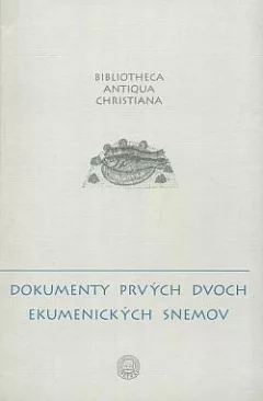 Dokumenty prvých dvoch ekumenických snemov