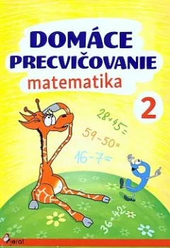 Domáce precvičovanie: Matematika 2. ročník