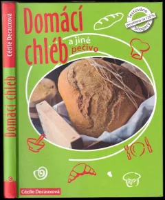 Domácí chléb a jiné pečivo