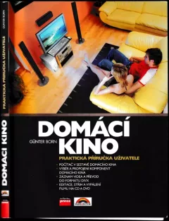 Domácí kino : praktická příručka uživatele