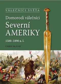 Domorodí válečníci Severní Ameriky