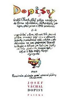 Dopisy bratří Chocholků jistým nevážným do Brna mladíkům Kabrňáky zvaným, před jarem 1947 posílané