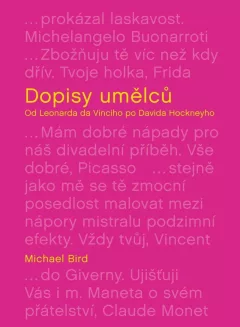 Dopisy umělců: Od Leonarda da Vinciho po Davida Hockneyho