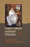 Dopisy velkých osobností hříšníkům II.