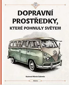 Dopravní prostředky, které pohnuly světem
