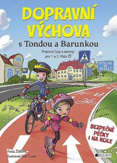 Dopravní výchova s Tondou a Barunkou