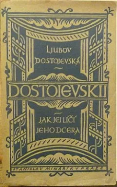 Dostojevskij: Jak jej líčí jeho dcera