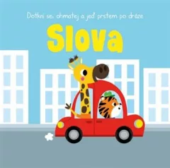 Dotkni se, ohmatej a jeď prstem po dráze - Slova