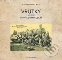 Vrútky - 145 rokov s okrídleným kolesom