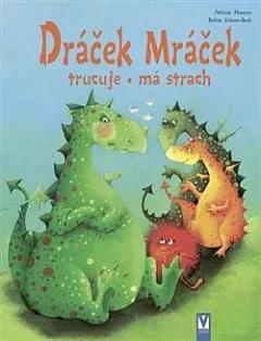Dráček Mráček trucuje, má strach