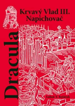 Dracula - Krvavý Vlad III. Napichovač