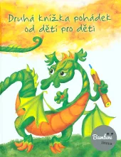 Druhá knížka pohádek od dětí pro děti