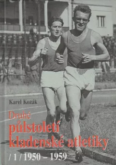 Druhé půlstoletí kladenské atletiky (1) 1950 - 1959