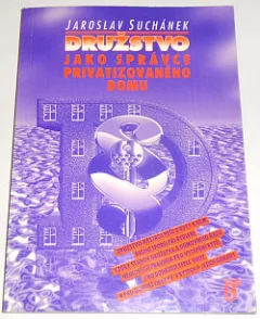 Družstvo jako správce privatizovaného domu
