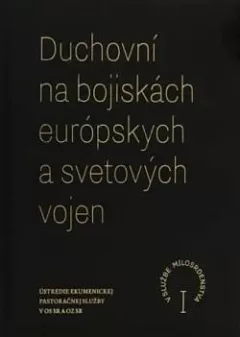Duchovní na bojiskách európskych a svetových vojen