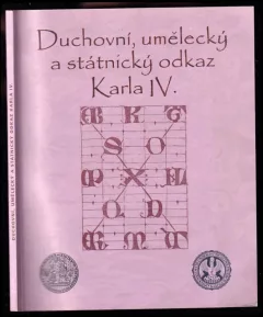 Duchovní, umělecký a státnický odkaz Karla IV