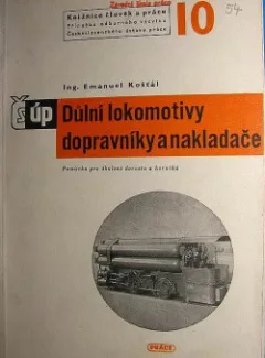 Důlní lokomotivy, dopravníky a nakladače